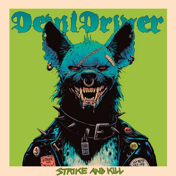 devildriver band napalm records strike and kill dig your own grave single credit photo Stephanie Cabral SLH Agency PR metal agency based in france
